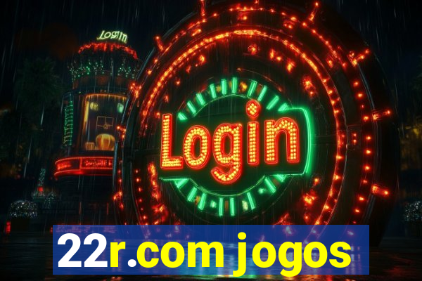 22r.com jogos